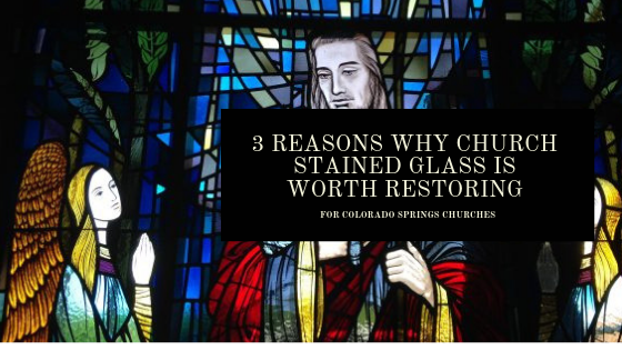 church stained glass restoration colorado springs