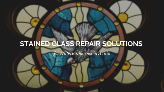 stained glass repair austin churches